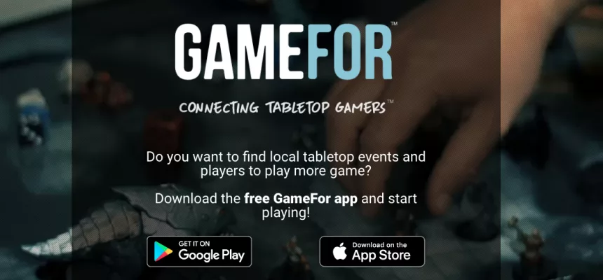 GameFor Review and Interview - Find Local Tabletop Players and Events